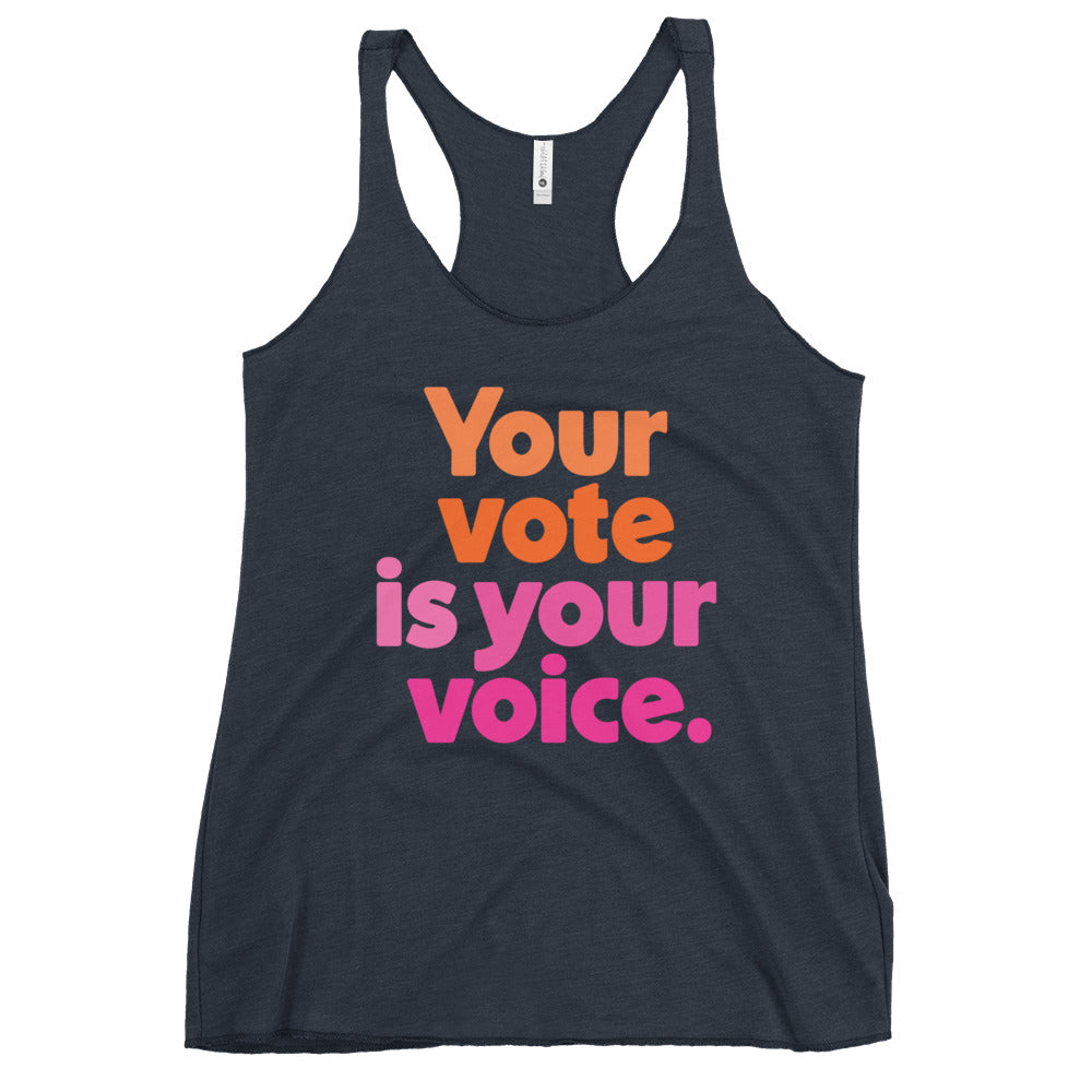Your vote is your voice - Women's Racerback Tank