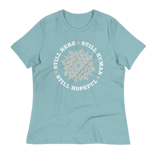 FINAL SALE - Size Medium - Still Here - Women’s Tee - Heather Blue Lagoon