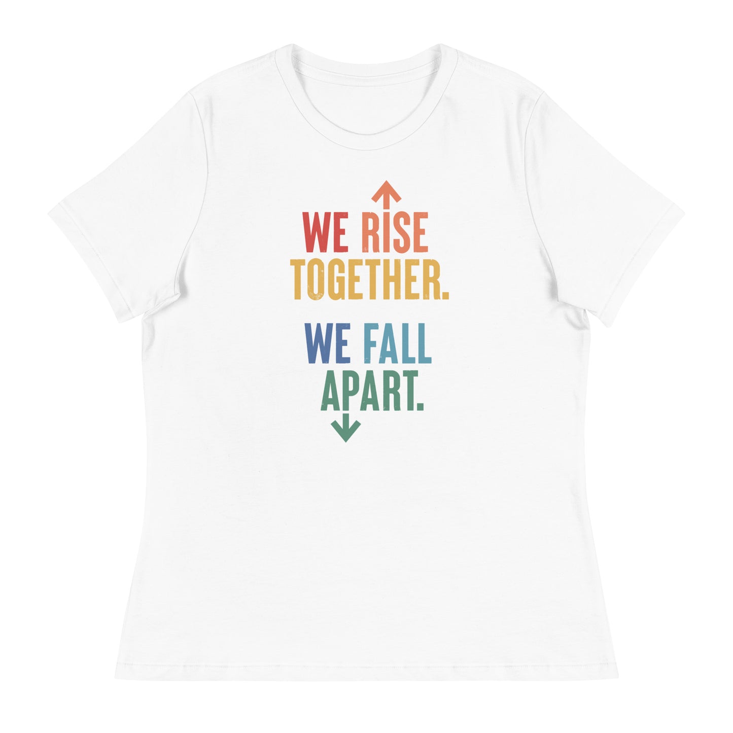 We Rise Together - Women’s Tee