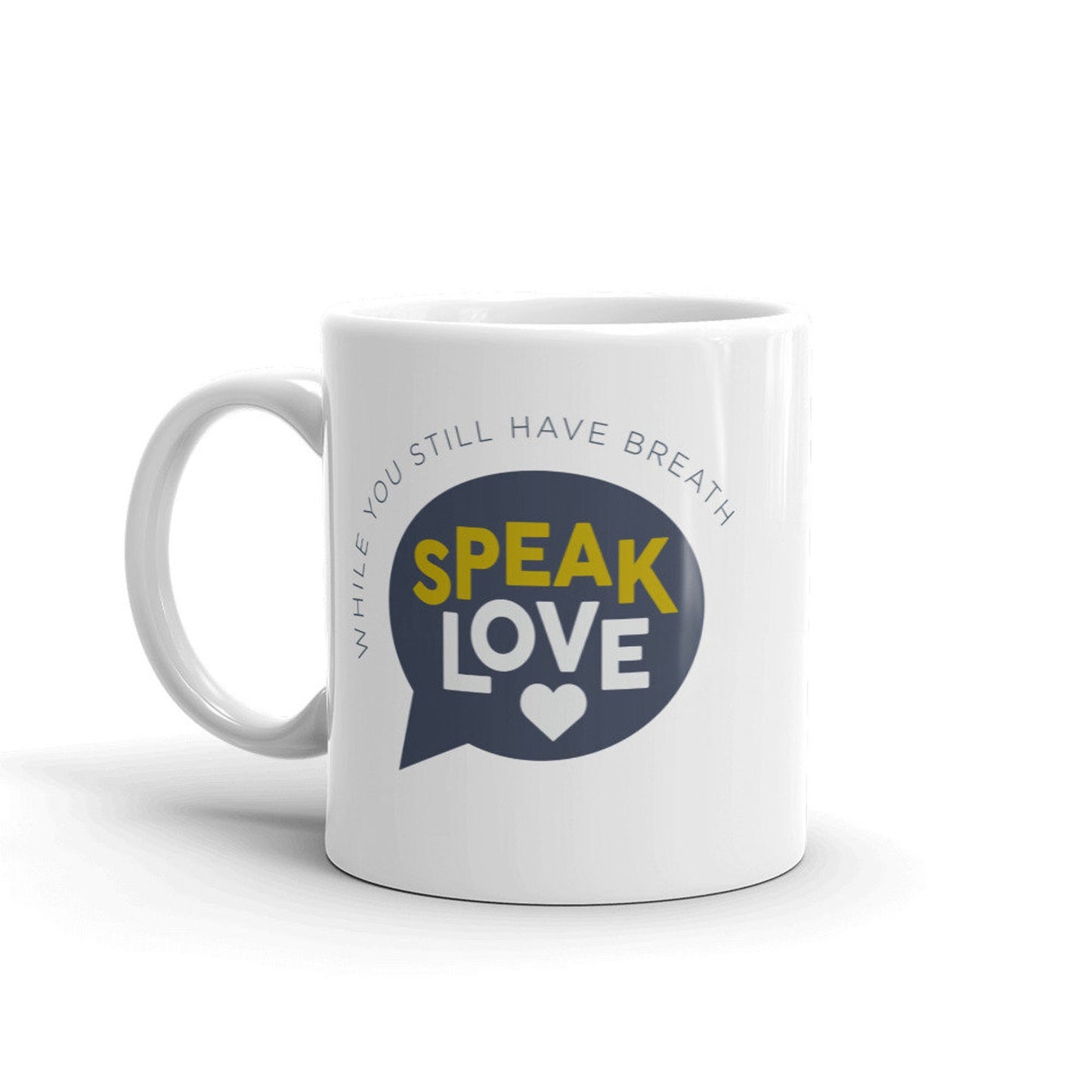 Speak Love  - Mug