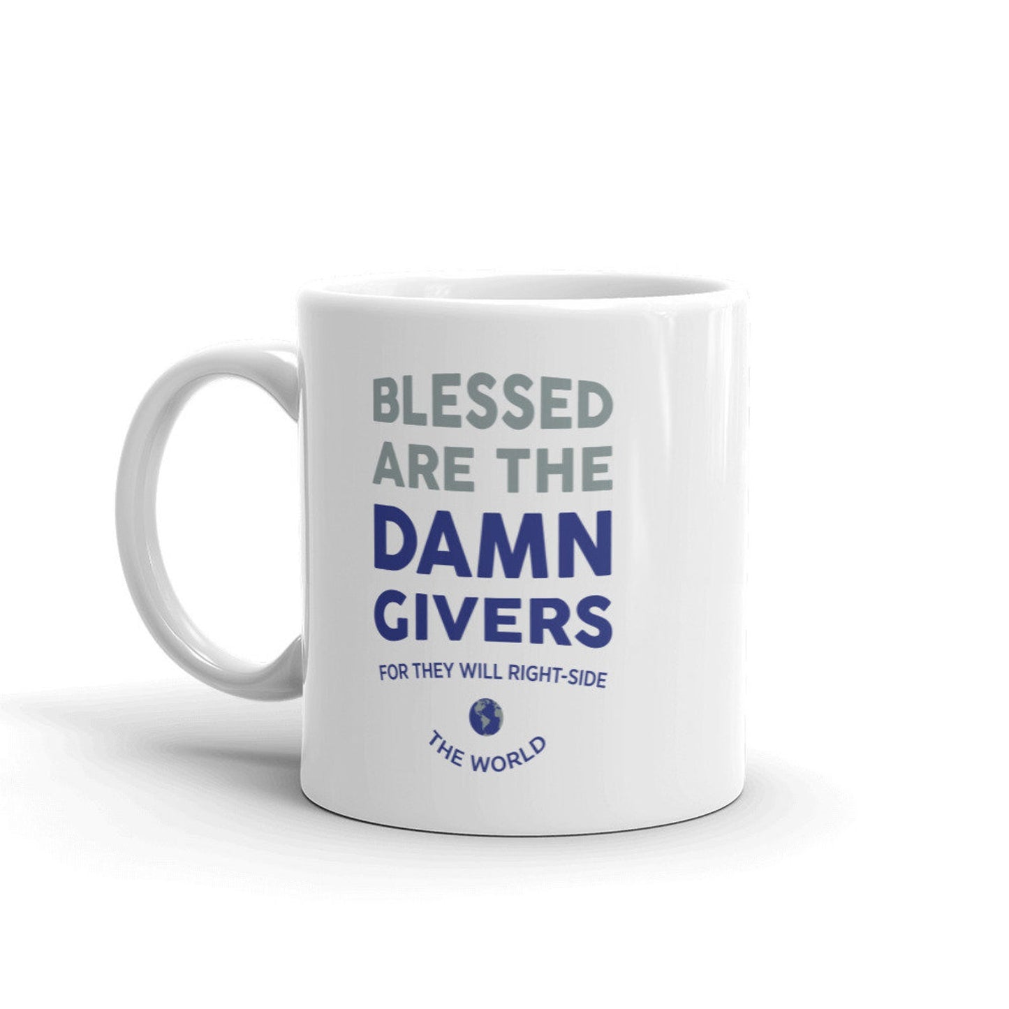 Damn Givers  - Mug