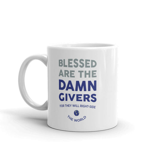 Damn Givers  - Mug