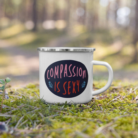 Compassion is Sexy - Enamel Camp Mug