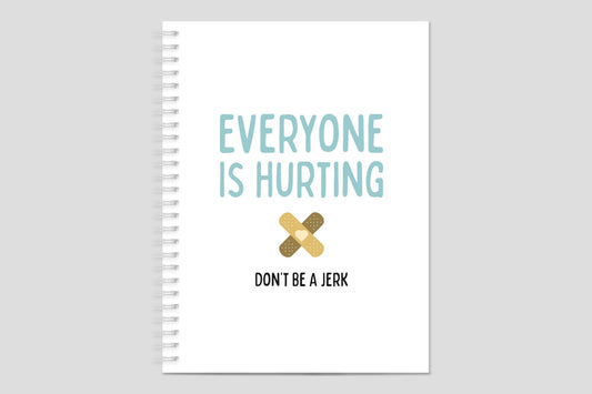 Everyone Is Hurting Band Aid Notebook