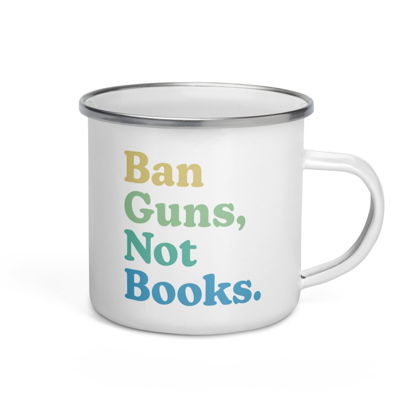 Ban Guns Not Books - Enamel Camp Mug