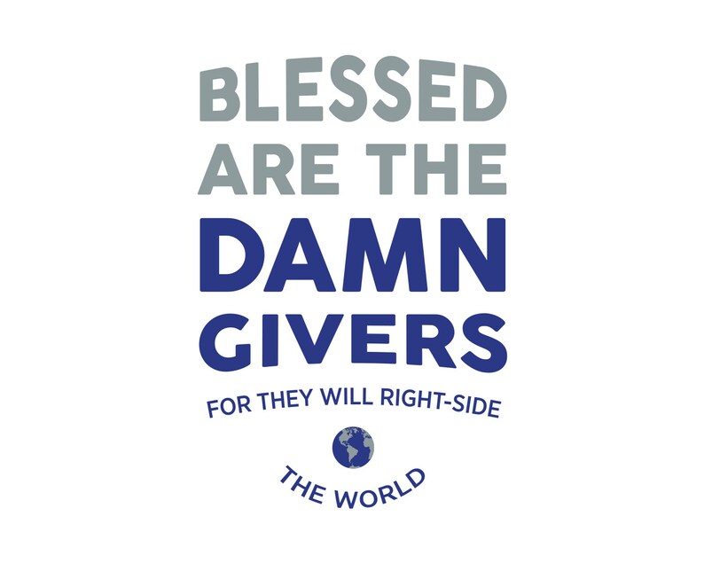 Damn Givers  - Mug