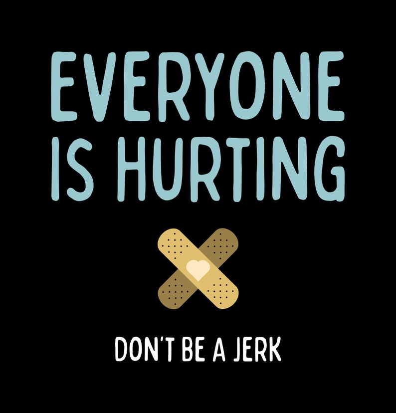 Everyone is Hurting - Women’s Tee