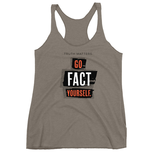 Go Fact Yourself - Women's Tank