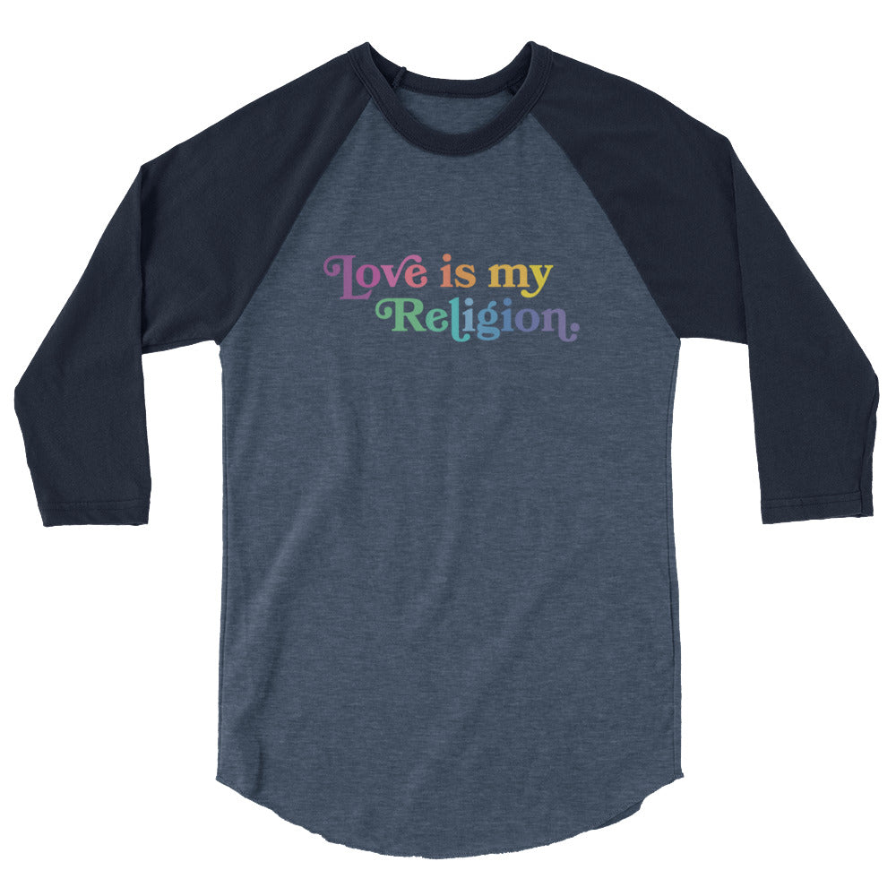 Love is My Religion - 3/4 Sleeve Shirt