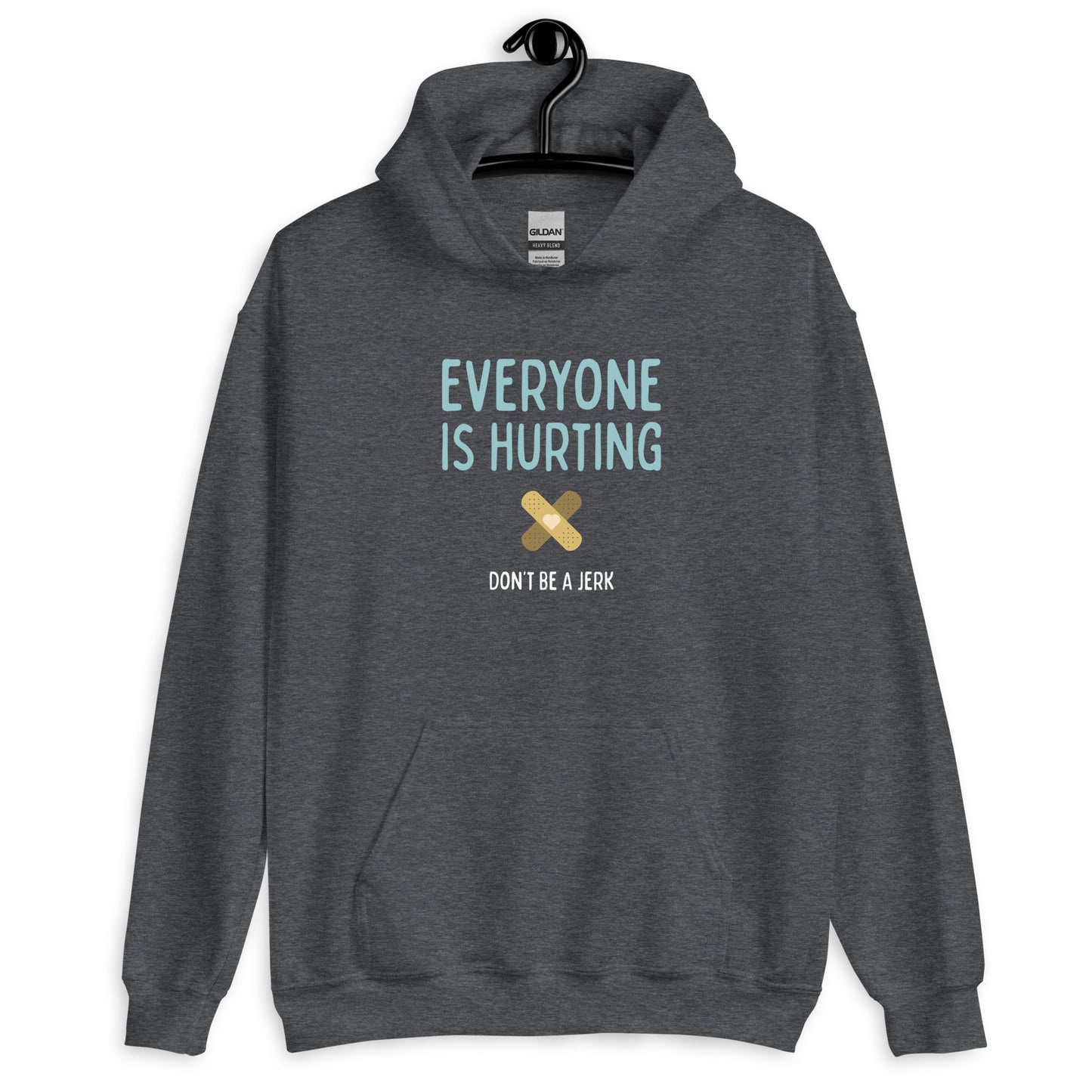 Everyone is Hurting - Hooded Sweatshirt