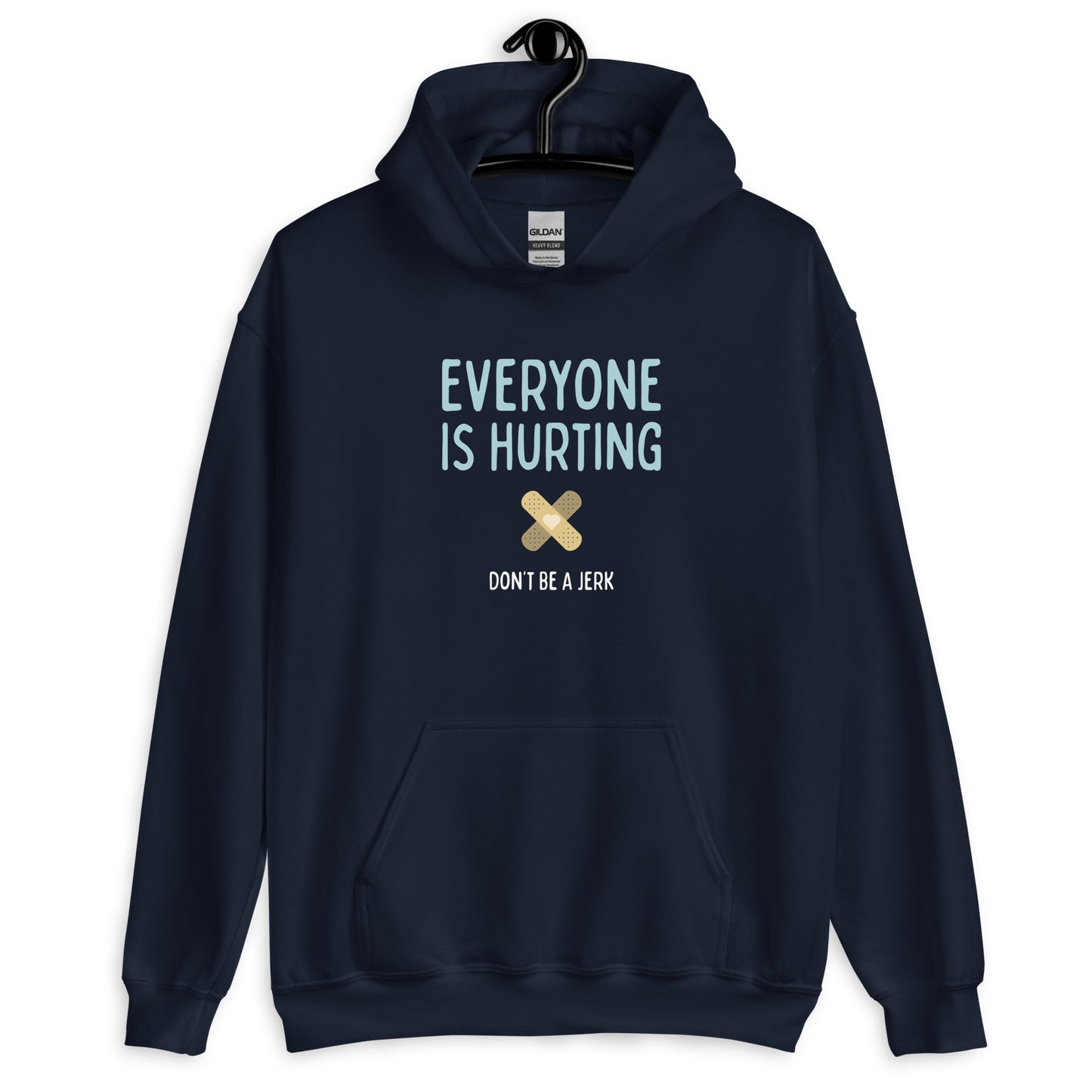Everyone is Hurting - Hooded Sweatshirt