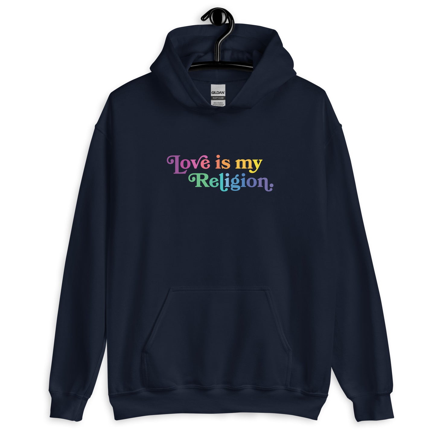 Love is My Religion - Hooded Sweatshirt