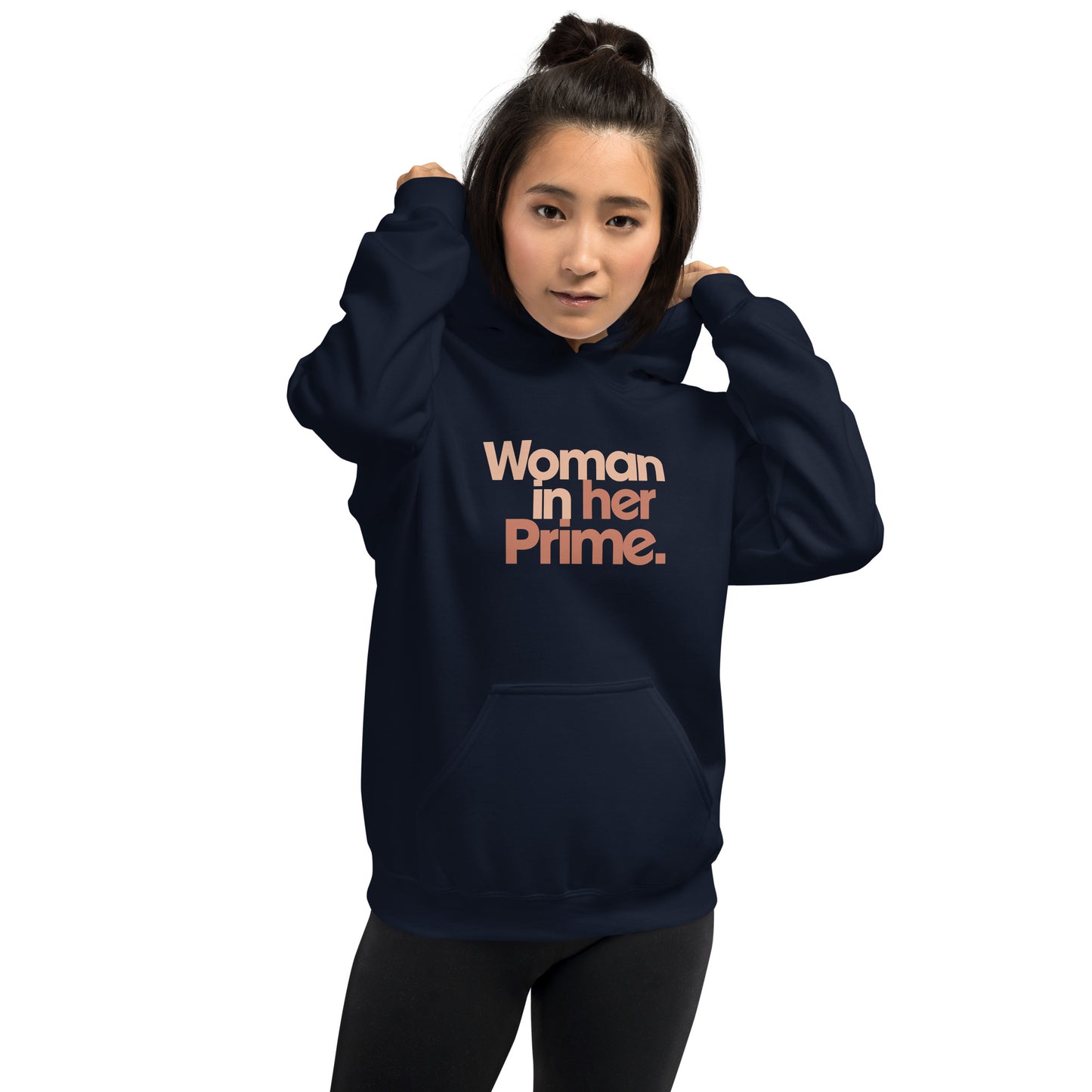 Woman in her Prime - Hooded Sweatshirt