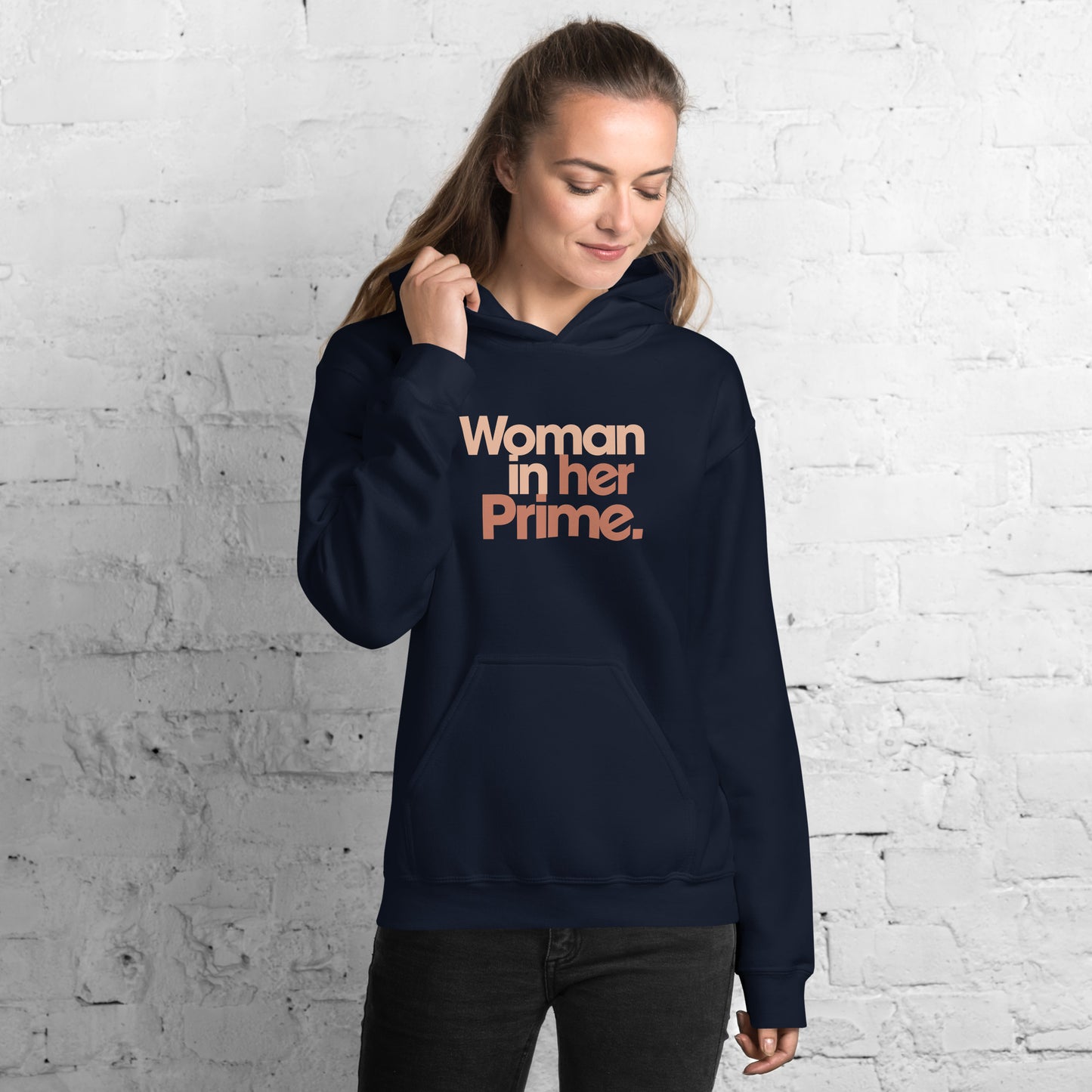 Woman in her Prime - Hooded Sweatshirt