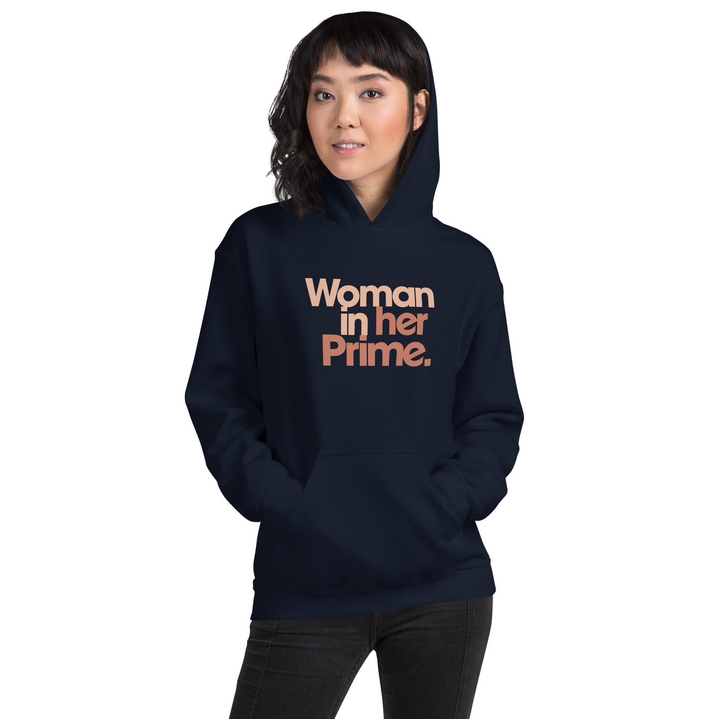 Woman in her Prime - Hooded Sweatshirt