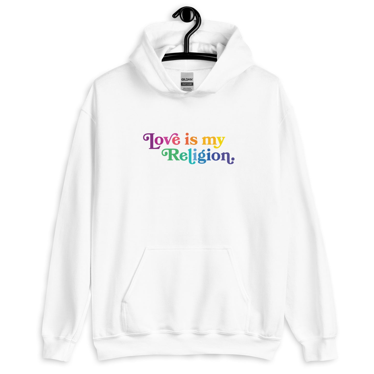 Love is My Religion - Hooded Sweatshirt