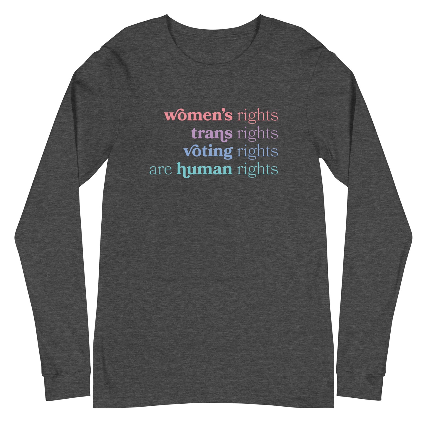 Human Rights - Unisex Long Sleeve Shirt