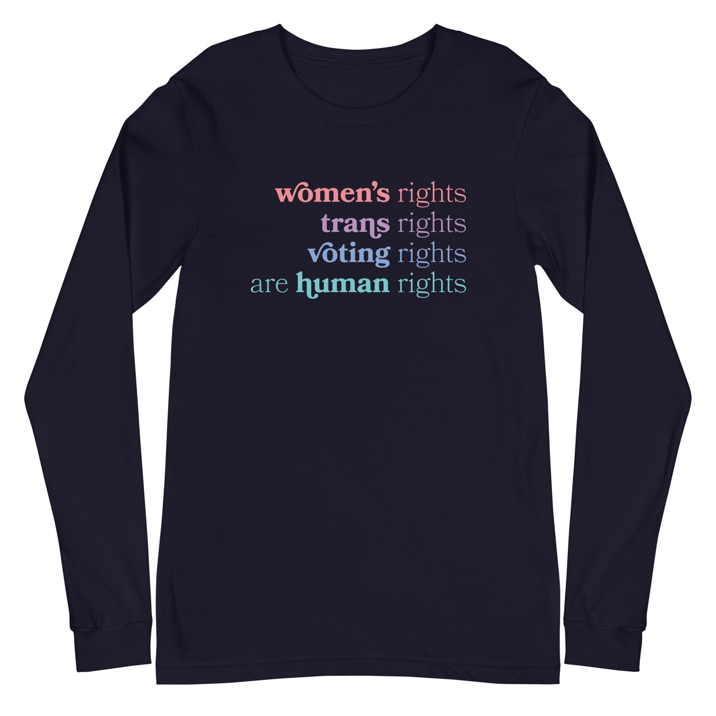 Human Rights - Unisex Long Sleeve Shirt