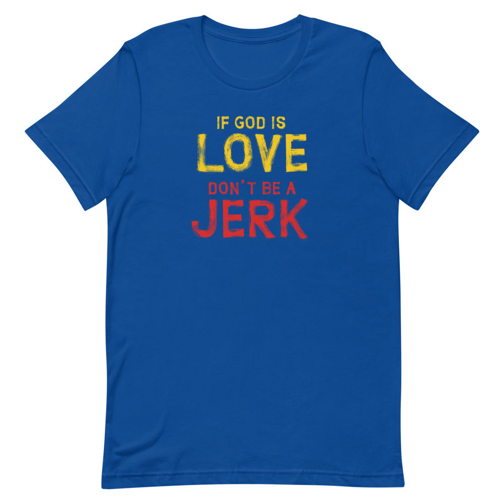 If God Is Love - Men's/Unisex Tee