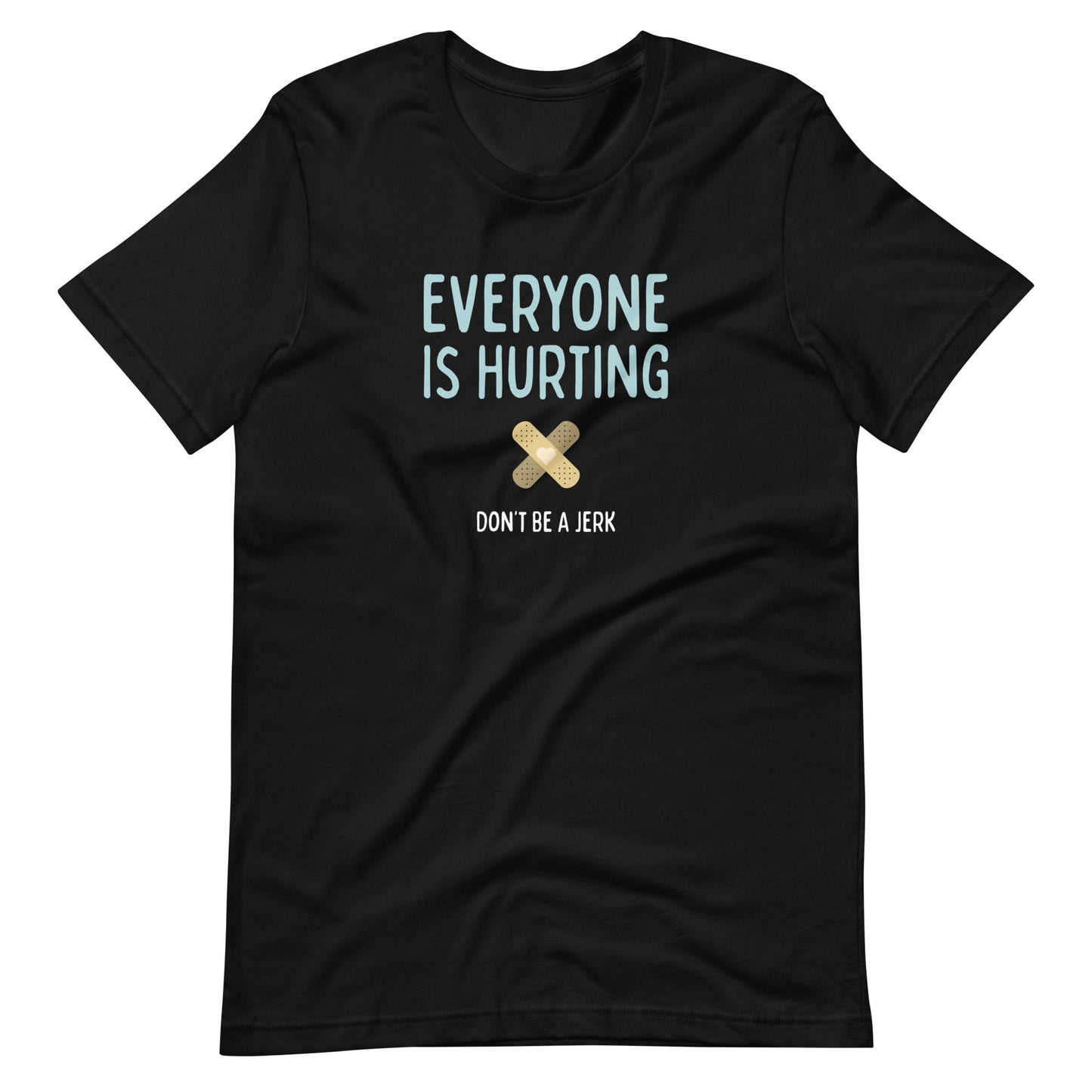 Everyone Is Hurting - Men’s/Unisex Tee