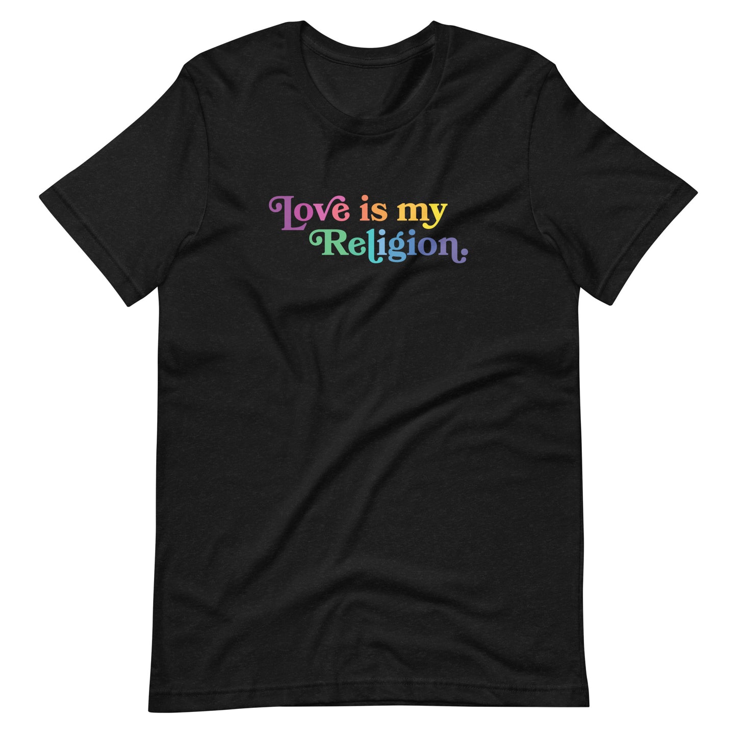Love is My Religion - Men’s/Unisex Tee