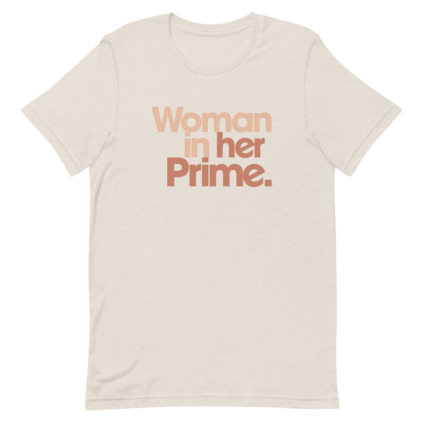 Woman in her Prime - Men’s/Unisex Tee