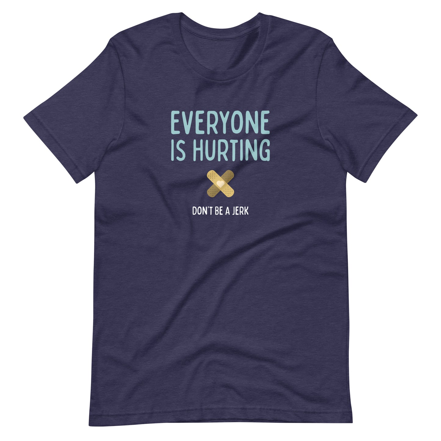 Everyone Is Hurting - Men’s/Unisex Tee