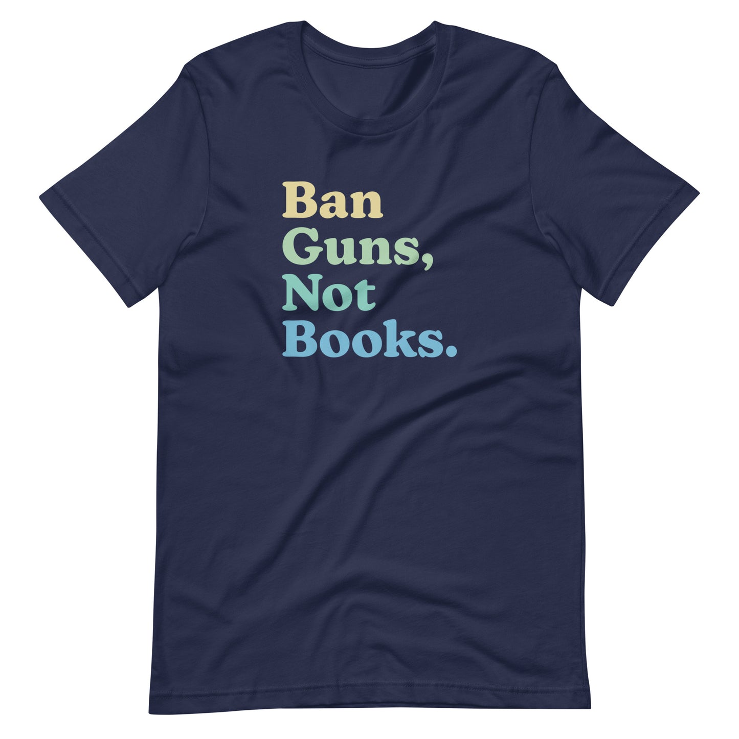 Ban Guns Not Books - Men’s/Unisex Tee