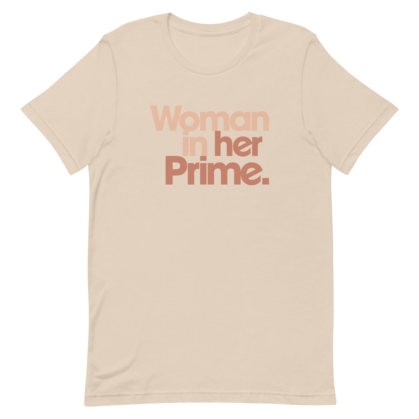 Woman in her Prime - Men’s/Unisex Tee