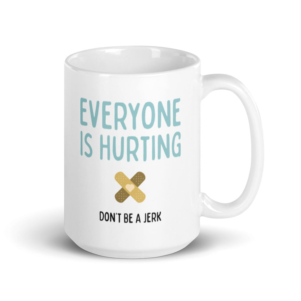 Everyone Is Hurting - Mug