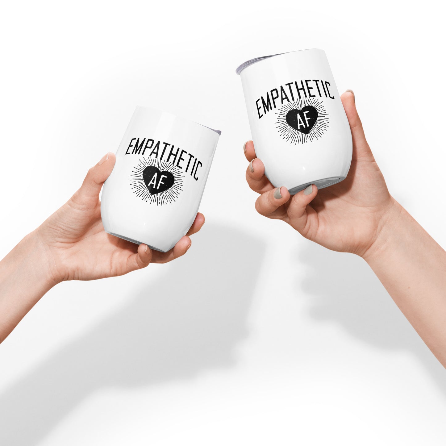 Empathetic AF - Wine Tumbler