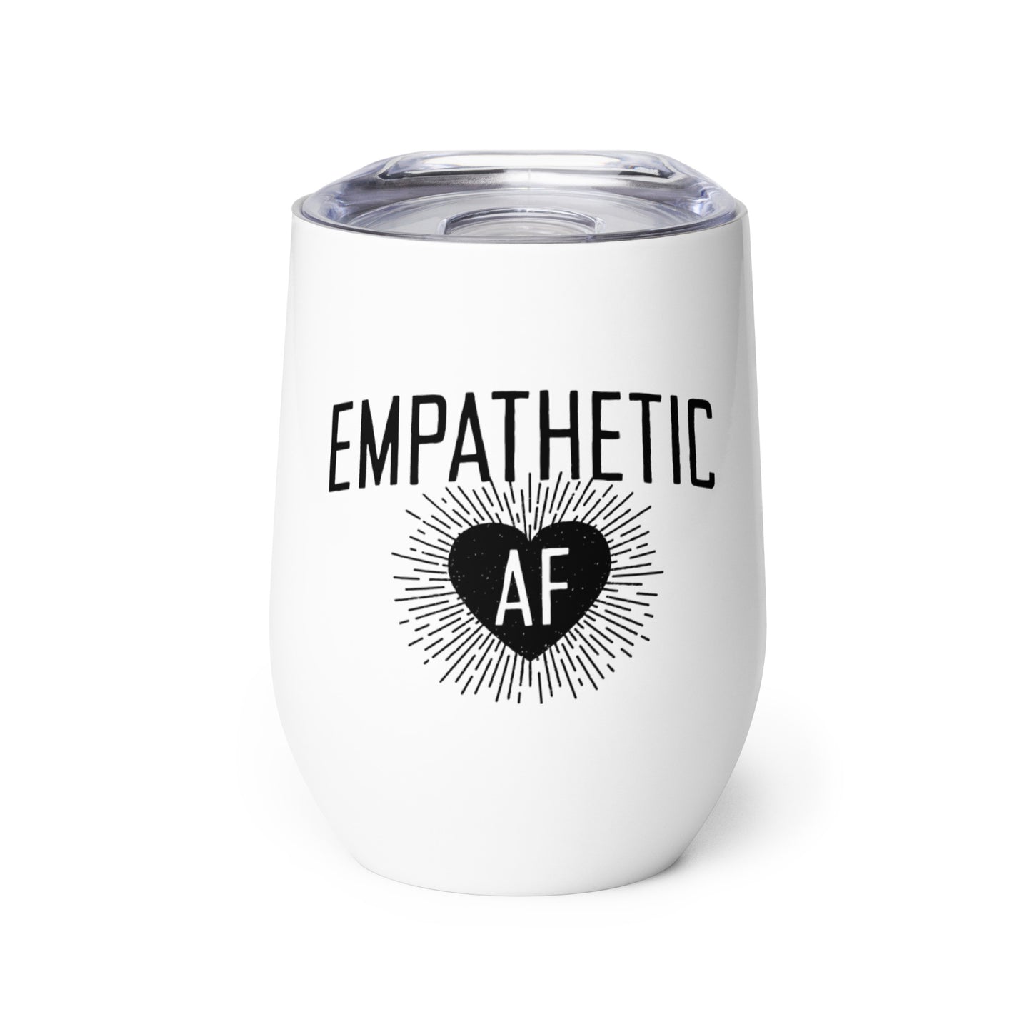 Empathetic AF - Wine Tumbler