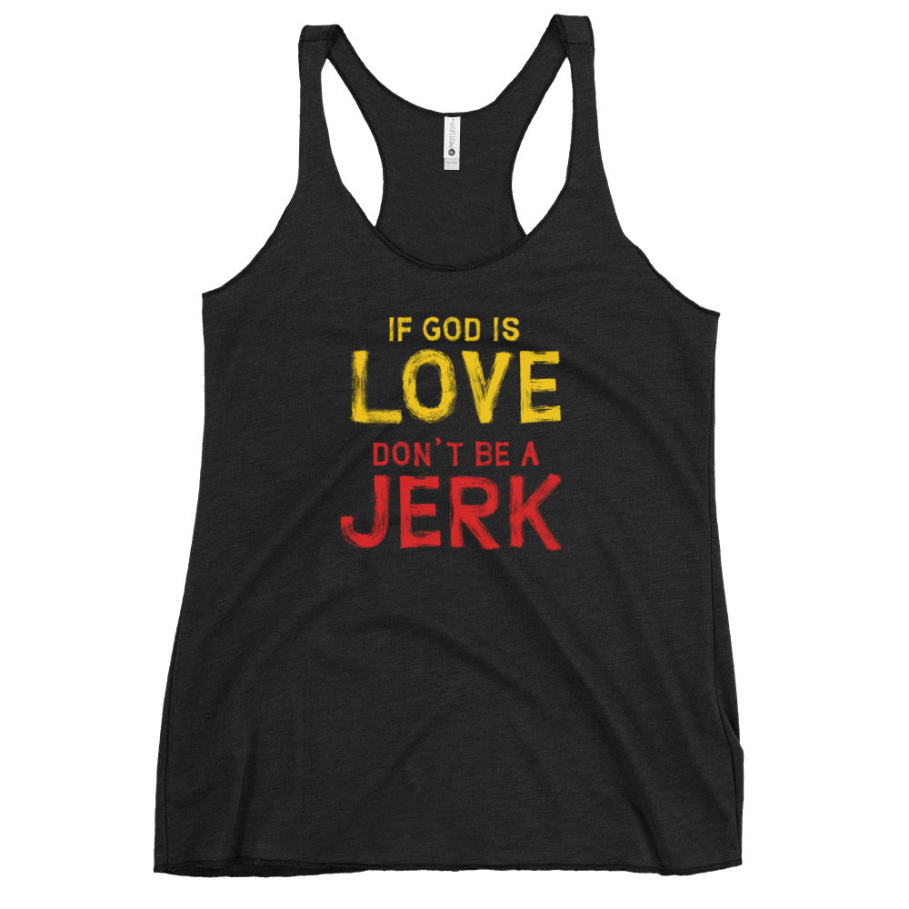 If God Is Love - Women's Racerback Tank