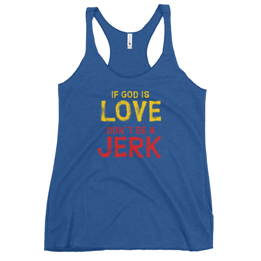If God Is Love - Women's Racerback Tank