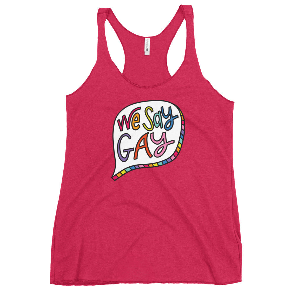 We Say Gay - Women's Racerback Tank