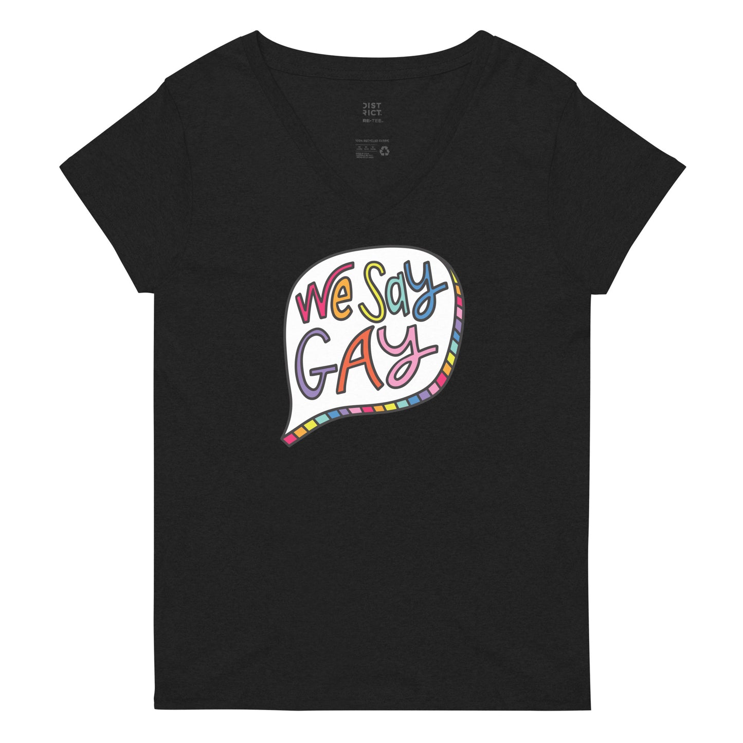 We Say Gay - Women’s V-Neck Tee