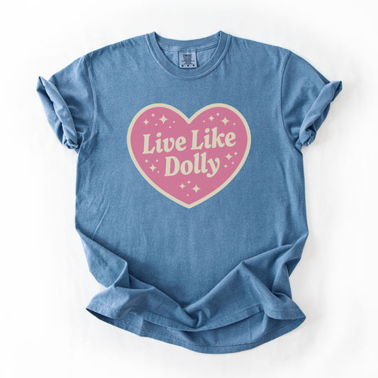 Live Like Dolly - Men’s/Unisex Heavyweight Tee