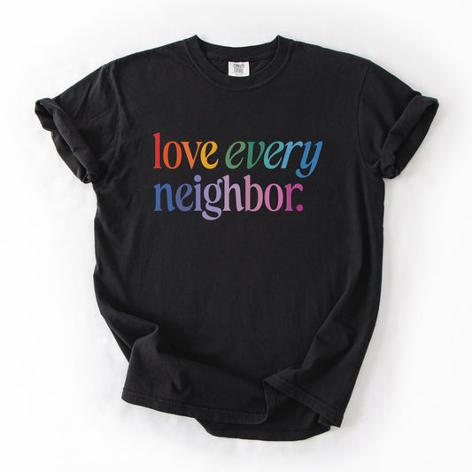 Love Every Neighbor - Men’s/Unisex Heavyweight Tee