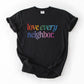 Love Every Neighbor - Men’s/Unisex Heavyweight Tee