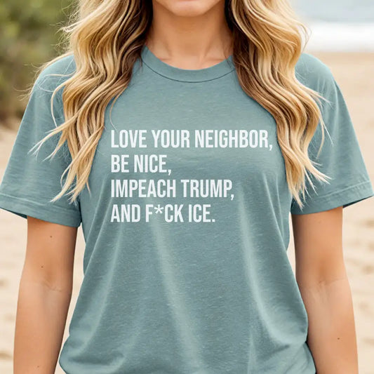 Love Your Neighbor - Women’s Tee