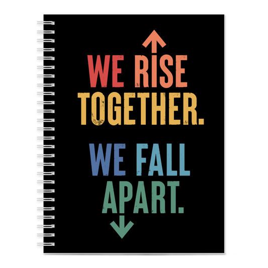 We Rise Together - Notebook