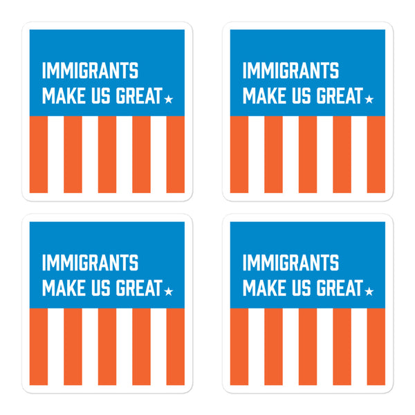 Immigrants Make Us Great - 4 Sticker Pack – Pavlovitz Design