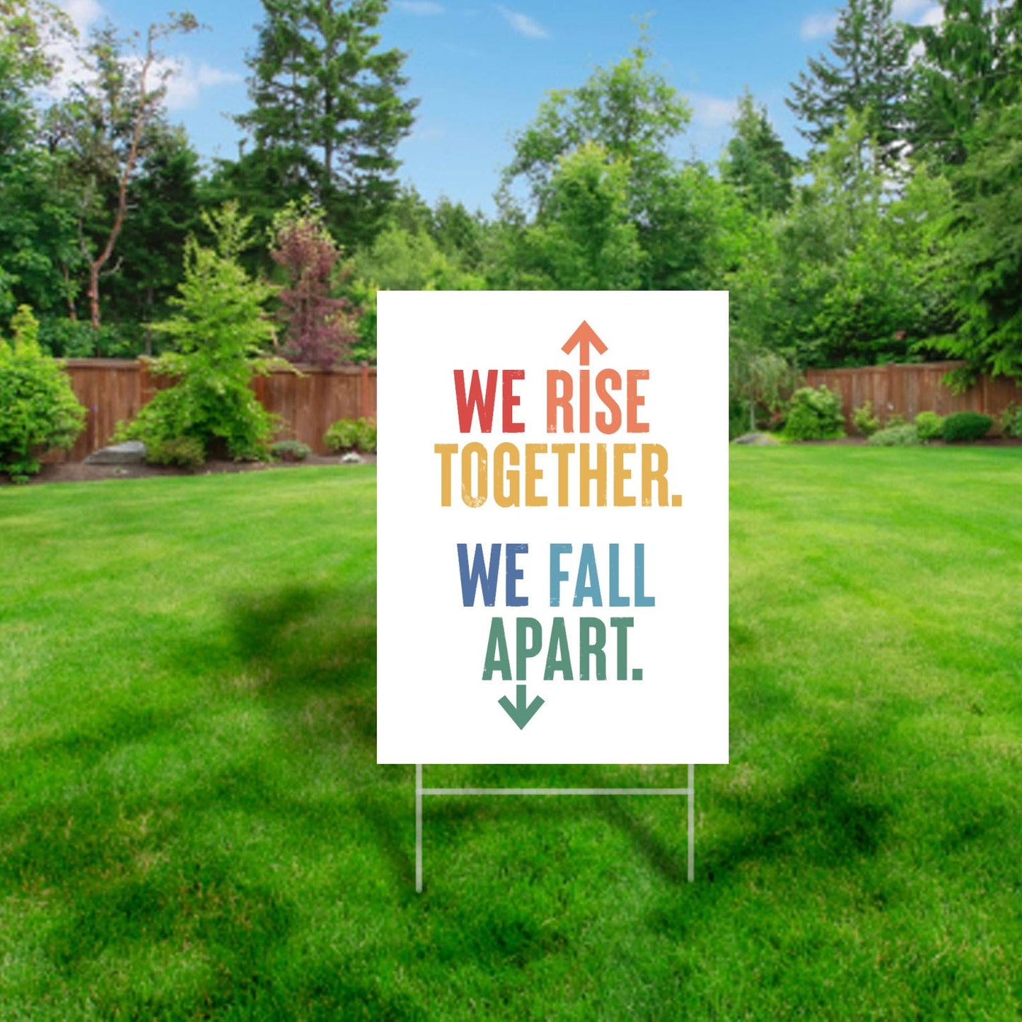 We Rise Together - Yard Sign