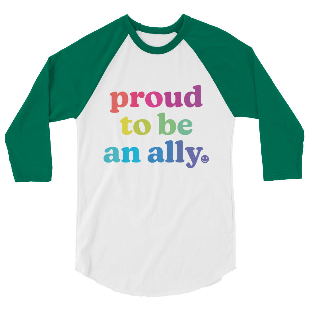 Proud to Be an Ally - 3/4 Sleeve Shirt