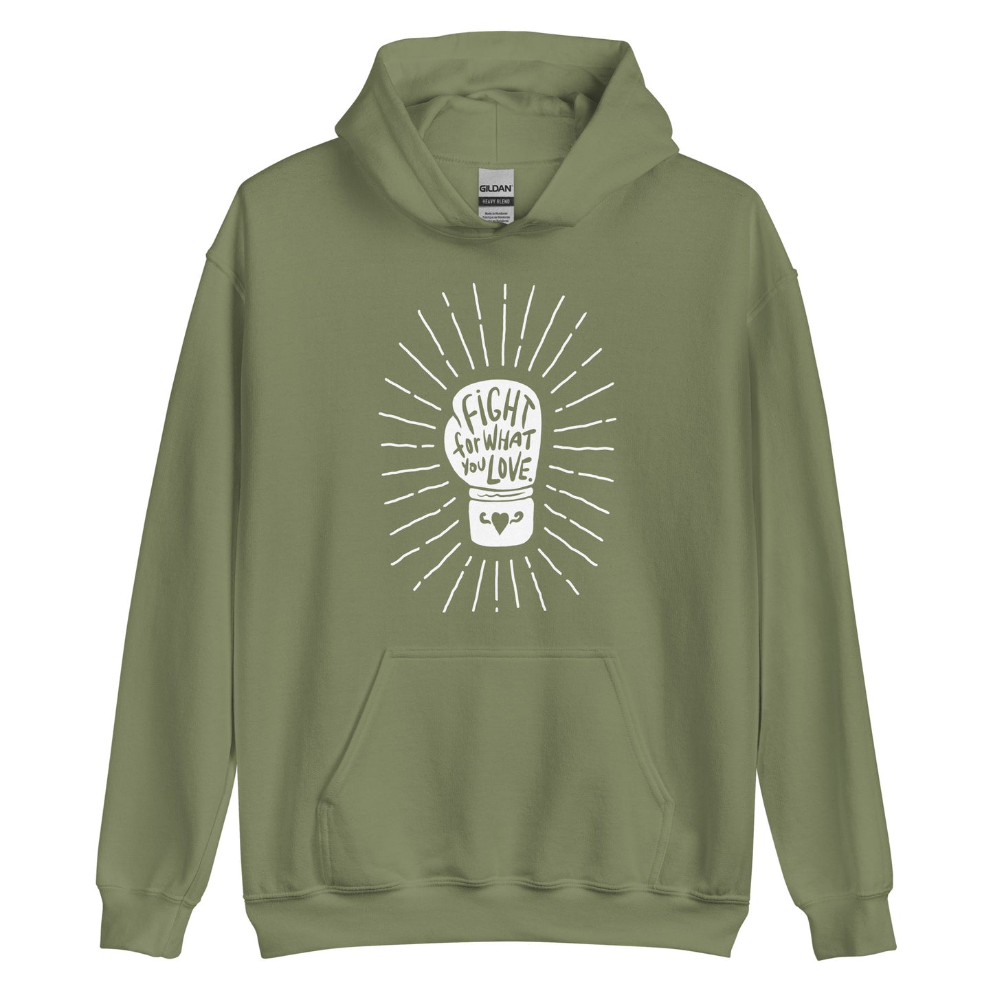 Fight For What You Love - Hooded Sweatshirt