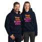 Your vote is your voice - Hooded Sweatshirt