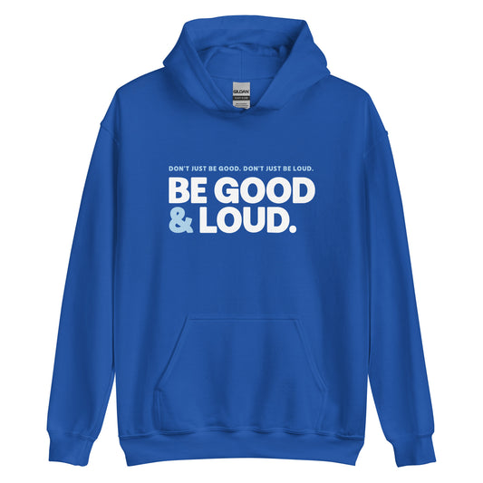 Be Good and Loud – Pavlovitz Design