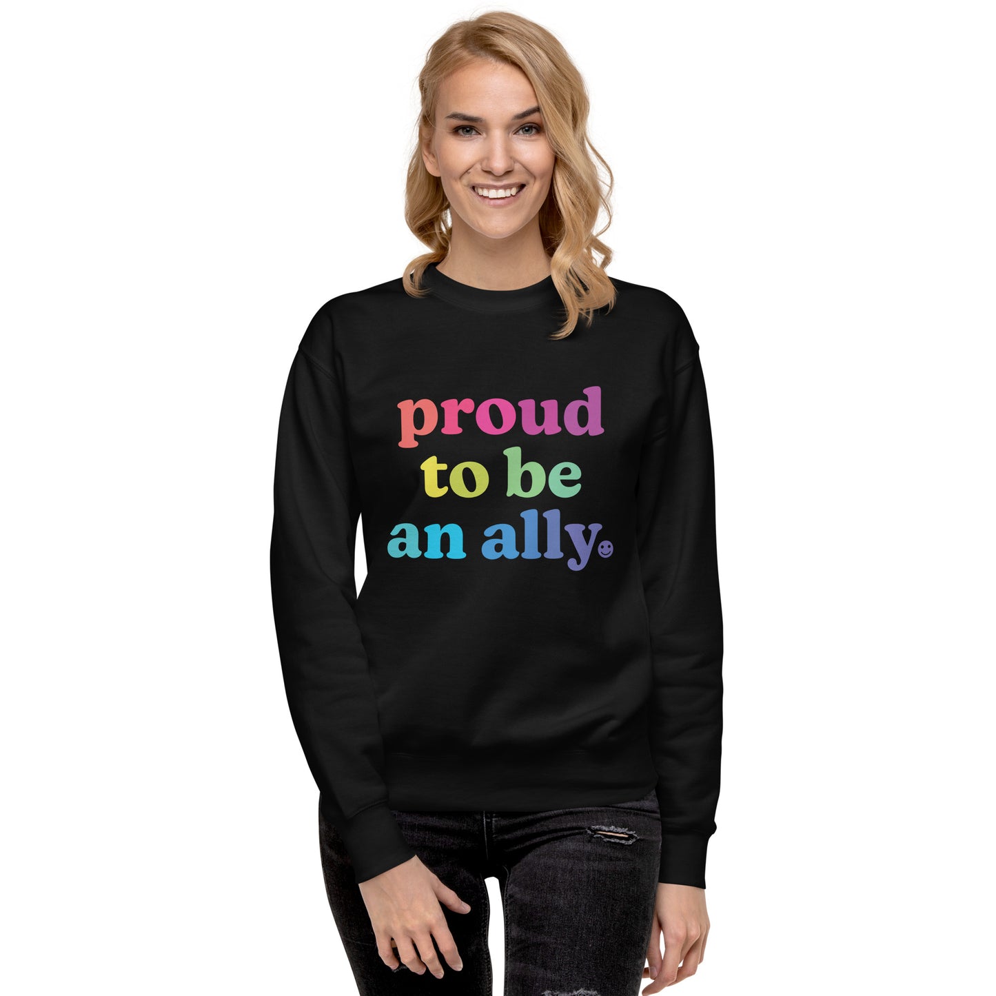 Proud to Be an Ally - Sweatshirt