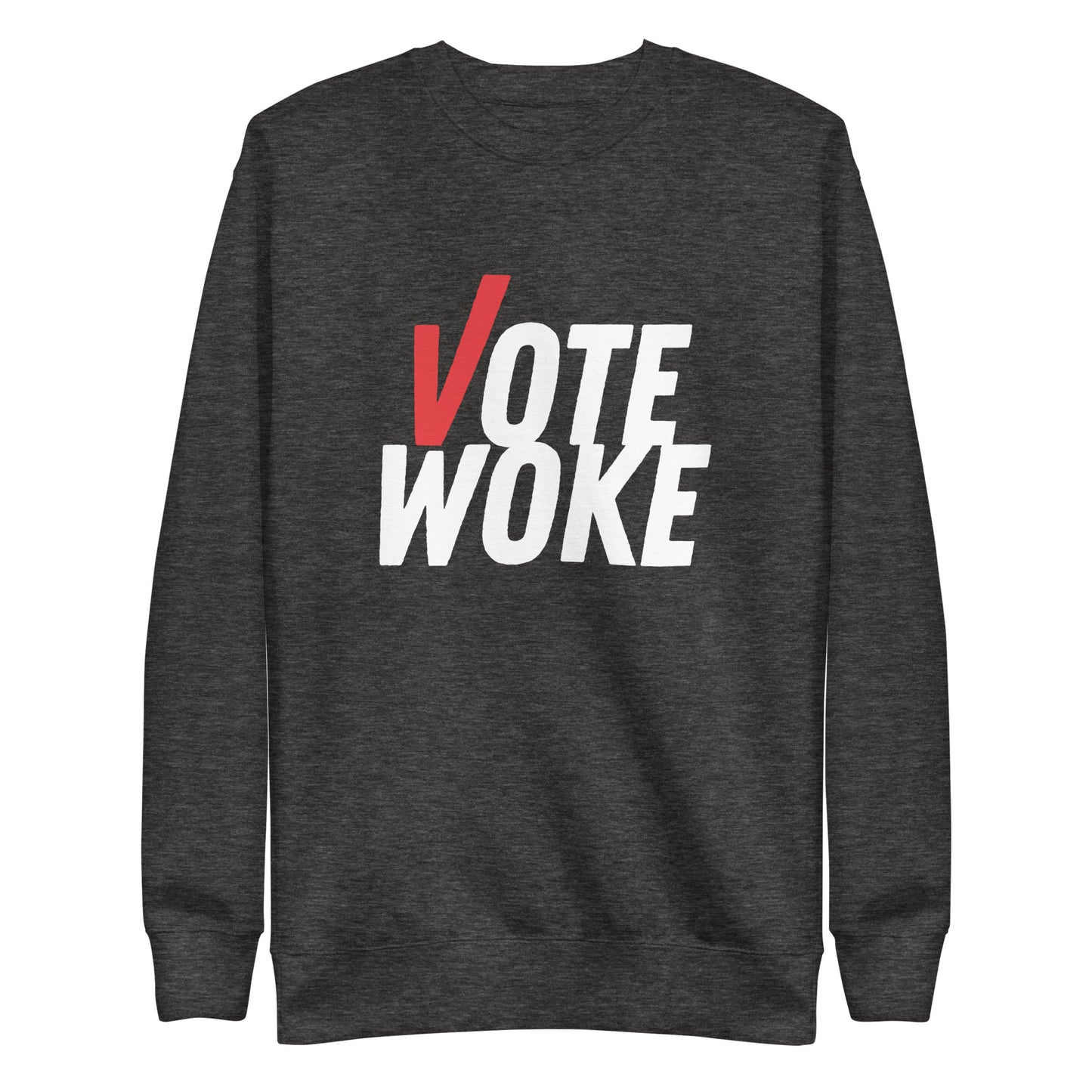 Vote Woke - Sweatshirt