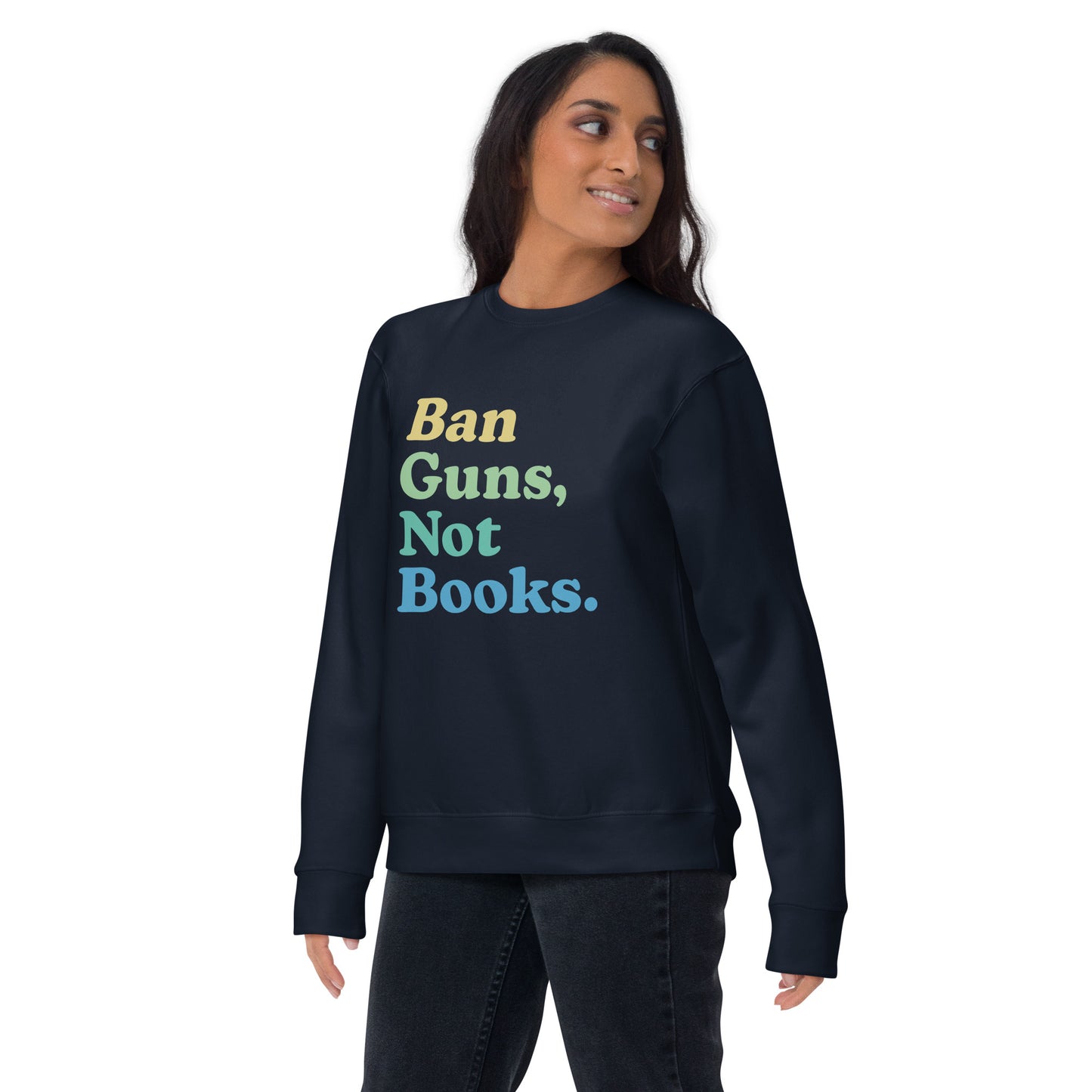 Ban Guns Not Books - Sweatshirt